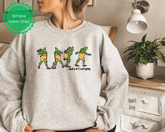 That's It I'm Going Sweatshirt, Grinch Santa Xmas Christmas Tee Sweatshirt, Gift Sweatshirt