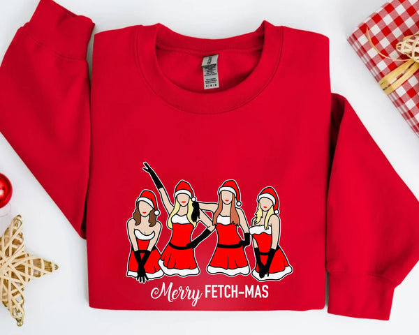 Merry Fetch-Mas Mean Girls Sweatshirt - Christmas Sweatshirt  -Merry Fetch-Mas Mean Girls Sweatshirt, Merry Fetchmas Christmas, Funny Mean