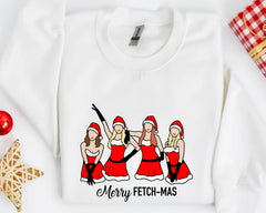 Merry Fetch-Mas Mean Girls Sweatshirt - Christmas Sweatshirt  -Merry Fetch-Mas Mean Girls Sweatshirt, Merry Fetchmas Christmas, Funny Mean