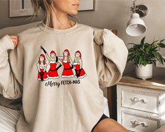 Merry Fetch-Mas Mean Girls Sweatshirt - Christmas Sweatshirt  -Merry Fetch-Mas Mean Girls Sweatshirt, Merry Fetchmas Christmas, Funny Mean