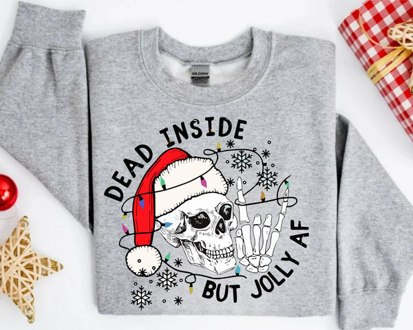 Dead Inside But Jolly AF Sweatshirt,Christmas Skeleton hoodies,Christmas,Dead Inside Skeleton,Funny Christmas Tees,Christmas Holly Spirit