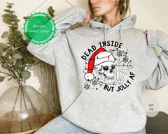 Dead Inside But Jolly AF Sweatshirt,Christmas Skeleton hoodies,Christmas,Dead Inside Skeleton,Funny Christmas Tees,Christmas Holly Spirit