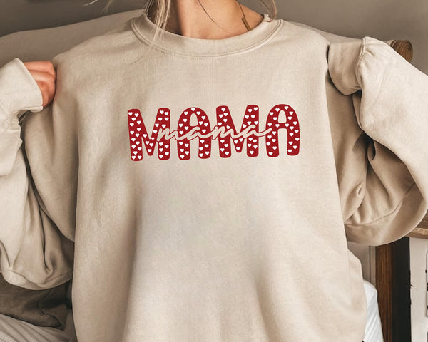 Mama Sweatshirt, Valentines Day Hoodies, Mama Valentine Shirt, Mama gift, Love Shirt, Cute Valentines Sweatshirt, Valentine Sweatshirt