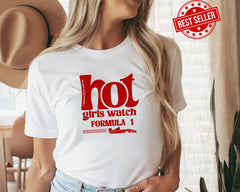 Formula One Shirt, Formula 1 gift, F1 merch, F1 Aesthetic Shirt, Hot Girls Watch Formula 1